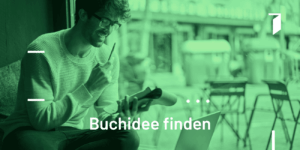 Strategisch eine Buchidee finden